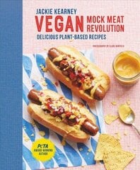 Vegan Mock Meat Revolution: Delicious Plant-Based Recipes цена и информация | Книги рецептов | kaup24.ee