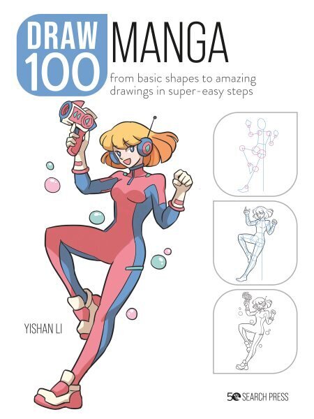 Draw 100: Manga: From Basic Shapes to Amazing Drawings in Super-Easy Steps цена и информация | Kunstiraamatud | kaup24.ee