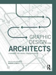 Graphic Design for Architects: A Manual for Visual Communication цена и информация | Книги по архитектуре | kaup24.ee