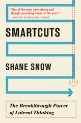 Smartcuts: The Breakthrough Power of Lateral Thinking hind ja info | Eneseabiraamatud | kaup24.ee