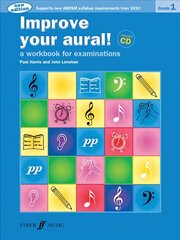 Improve your aural! Grade 1: A Workbook For Aural Examinations New edition цена и информация | Книги об искусстве | kaup24.ee