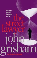 Street Lawyer: A gripping crime thriller from the Sunday Times bestselling author of mystery and suspense цена и информация | Фантастика, фэнтези | kaup24.ee