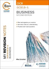 My Revision Notes: OCR GCSE (9-1) Business Second Edition цена и информация | Книги для подростков и молодежи | kaup24.ee