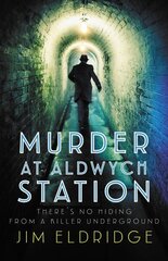 Murder at Aldwych Station: The heart-pounding wartime mystery series hind ja info | Fantaasia, müstika | kaup24.ee