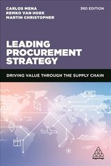 Leading Procurement Strategy: Driving Value Through the Supply Chain 3rd Revised edition hind ja info | Majandusalased raamatud | kaup24.ee
