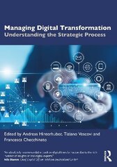 Managing Digital Transformation: Understanding the Strategic Process hind ja info | Majandusalased raamatud | kaup24.ee