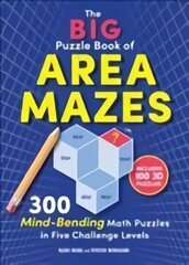 The Big Puzzle Book of Area Mazes: 300 Mind-Bending Puzzles in Five Challenge Levels цена и информация | Книги о питании и здоровом образе жизни | kaup24.ee