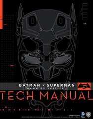 Batman V Superman: Dawn Of Justice: Tech Manual цена и информация | Книги об искусстве | kaup24.ee