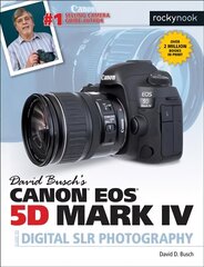 David Busch's Canon EOS 5D Mark IV Guide to Digital SLR Photography hind ja info | Fotograafia raamatud | kaup24.ee
