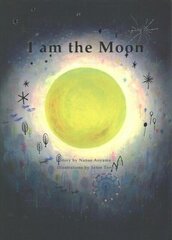 I am the Moon цена и информация | Книги для малышей | kaup24.ee