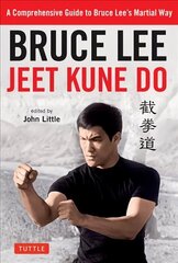 Bruce Lee Jeet Kune Do: A Comprehensive Guide to Bruce Lee's Martial Way цена и информация | Книги о питании и здоровом образе жизни | kaup24.ee