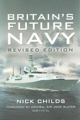 Britain's Future Navy hind ja info | Ühiskonnateemalised raamatud | kaup24.ee