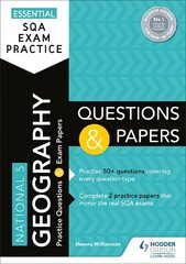 Essential SQA Exam Practice: National 5 Geography Questions and Papers: From the publisher of How to Pass hind ja info | Noortekirjandus | kaup24.ee