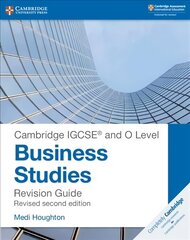 Cambridge IGCSE  (R) and O Level Business Studies Second Edition Revision   Guide 2nd Revised edition, Cambridge IGCSE  (R) and O Level Business Studies Second Edition Revision   Guide цена и информация | Книги для подростков и молодежи | kaup24.ee