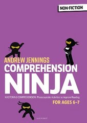 Comprehension Ninja for Ages 6-7: Non-Fiction: Comprehension worksheets for Year 2 цена и информация | Книги для подростков и молодежи | kaup24.ee