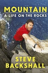 Mountain: A Life on the Rocks цена и информация | Книги о питании и здоровом образе жизни | kaup24.ee