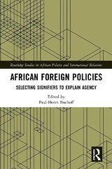 African Foreign Policies: Selecting Signifiers to Explain Agency цена и информация | Книги по социальным наукам | kaup24.ee