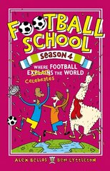 Football School Season 4: Where Football Explains the World цена и информация | Книги для подростков и молодежи | kaup24.ee