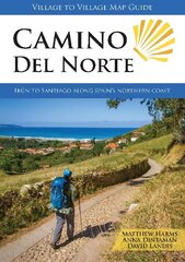 Camino del Norte: Irun to Santiago along Spain's Northern Coast New edition hind ja info | Tervislik eluviis ja toitumine | kaup24.ee