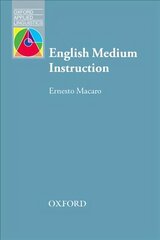 English Medium Instruction: Content and language in policy and practice hind ja info | Võõrkeele õppematerjalid | kaup24.ee