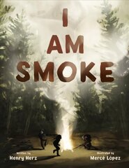 I Am Smoke hind ja info | Ühiskonnateemalised raamatud | kaup24.ee