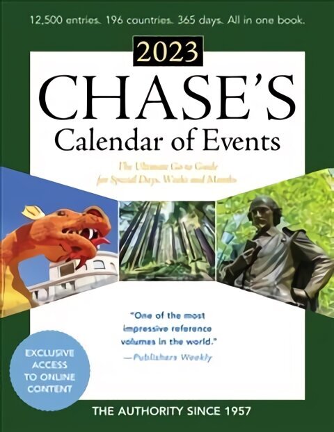 Chase's Calendar of Events 2023: The Ultimate Go-to Guide for Special Days, Weeks and Months 66th Edition цена и информация | Entsüklopeediad, teatmeteosed | kaup24.ee