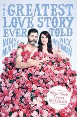 Greatest Love Story Ever Told: An Oral History hind ja info | Elulooraamatud, biograafiad, memuaarid | kaup24.ee