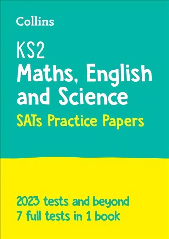 KS2 Maths, English and Science SATs Practice Papers: For the 2023 Tests цена и информация | Noortekirjandus | kaup24.ee