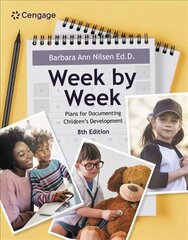 Week by Week: Plans for Documenting Children's Development 8th edition цена и информация | Книги по социальным наукам | kaup24.ee