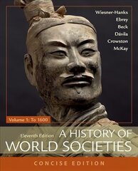 History of World Societies, Concise, Volume 1 11st ed. 2017 цена и информация | Исторические книги | kaup24.ee