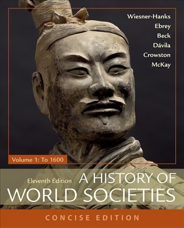 History of World Societies, Concise, Volume 1 11st ed. 2017 цена и информация | Ajalooraamatud | kaup24.ee