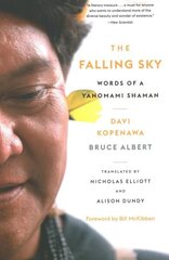 Falling Sky: Words of a Yanomami Shaman 2nd edition hind ja info | Ühiskonnateemalised raamatud | kaup24.ee