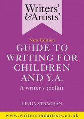 Writers' & Artists' Guide to Writing for Children and YA: A writer's toolkit цена и информация | Пособия по изучению иностранных языков | kaup24.ee