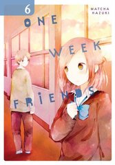 One Week Friends, Vol. 6 цена и информация | Фантастика, фэнтези | kaup24.ee