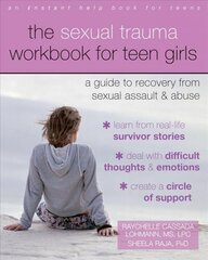 Sexual Trauma Workbook for Teen Girls: A Guide to Recovery from Sexual Assault and Abuse цена и информация | Самоучители | kaup24.ee