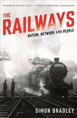 Railways: Nation, Network and People Main цена и информация | Путеводители, путешествия | kaup24.ee