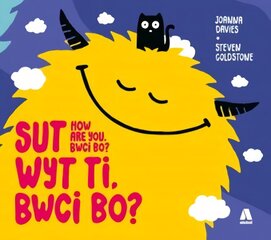 Sut Wyt Ti, Bwci Bo? / How Are You, Bwci Bo? Bilingual edition цена и информация | Книги для малышей | kaup24.ee