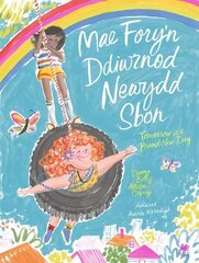 Mae Fory'n Ddiwrnod Newydd Sbon / Tomorrow is a Brand-New Day Bilingual edition цена и информация | Книги для малышей | kaup24.ee