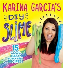 DIY Slime: Packed with cool, easy, make-at-home recipes! hind ja info | Noortekirjandus | kaup24.ee