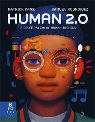 Human 2.0: A Celebration of Human Bionics hind ja info | Noortekirjandus | kaup24.ee