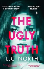 Ugly Truth: An addictive and original thriller about the dark side of fame, with an ending you won't see coming цена и информация | Фантастика, фэнтези | kaup24.ee