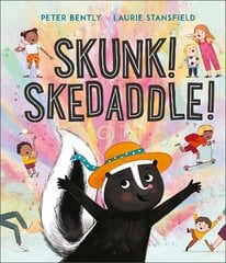 Skunk! Skedaddle! hind ja info | Väikelaste raamatud | kaup24.ee