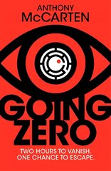 Going Zero: An Ingenious and Provocative Conspiracy Thriller that will Keep You Addictively Turning the Pages цена и информация | Фантастика, фэнтези | kaup24.ee