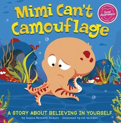Mimi Can't Camouflage: A Story About Believing In Yourself hind ja info | Väikelaste raamatud | kaup24.ee