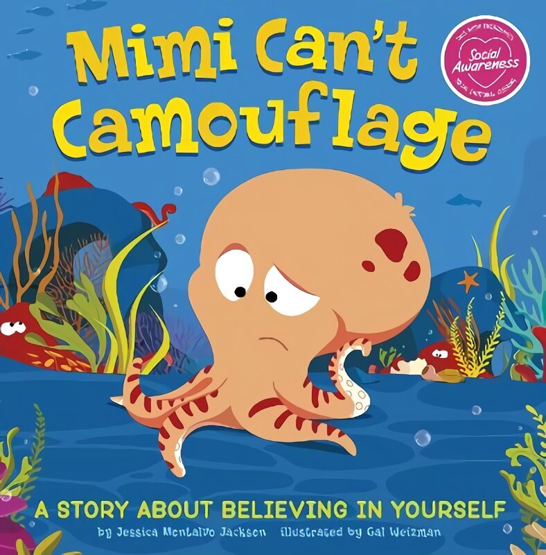 Mimi Can't Camouflage: A Story About Believing In Yourself цена и информация | Väikelaste raamatud | kaup24.ee