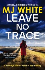Leave No Trace: A suspenseful, twisty detective novel hind ja info | Fantaasia, müstika | kaup24.ee