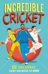 Incredible Cricket Stories цена и информация | Книги для подростков и молодежи | kaup24.ee