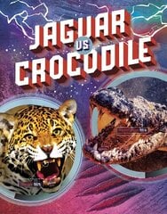 Jaguar vs Crocodile hind ja info | Noortekirjandus | kaup24.ee
