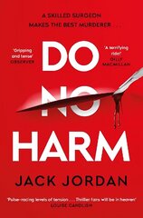 Do No Harm: A skilled surgeon makes the best murderer . . . hind ja info | Fantaasia, müstika | kaup24.ee