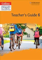 Cambridge Primary Global Perspectives Teacher's Guide: Stage 6 цена и информация | Книги для подростков и молодежи | kaup24.ee